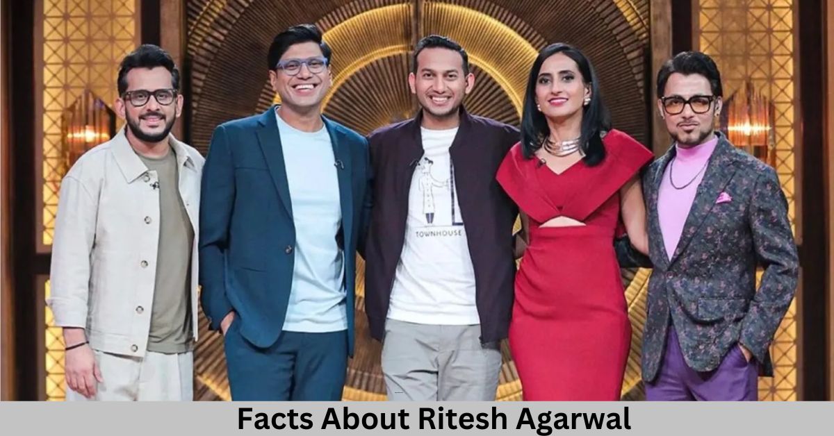 Facts About Ritesh Agarwal