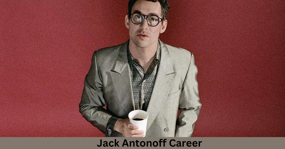 Jack Antonoff Career